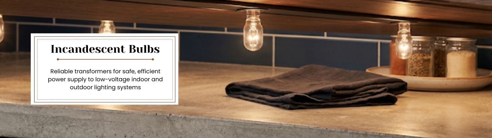 Incandescent Bulbs