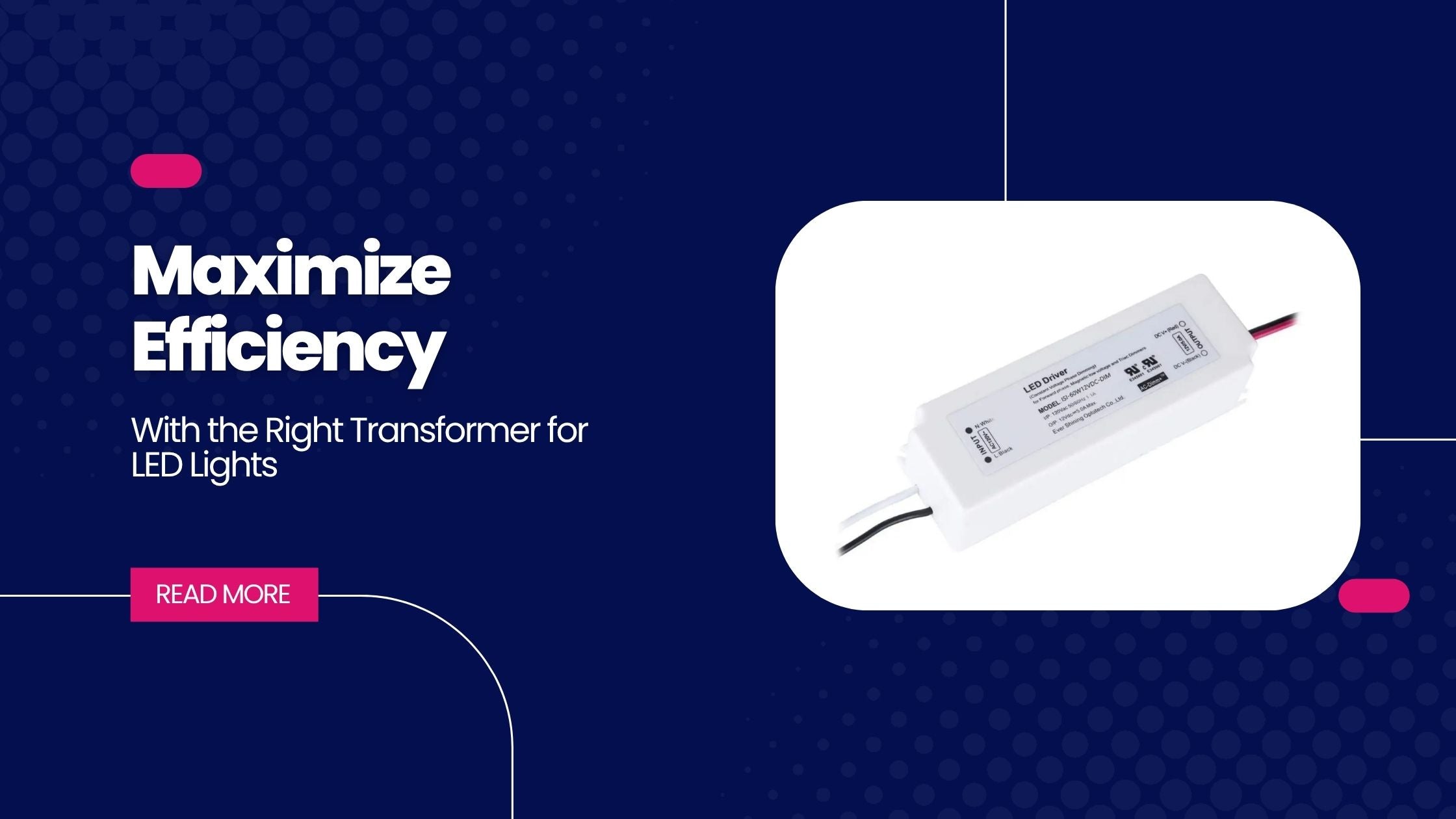 Maximize Efficiency with the Right Transformer for LED Lights