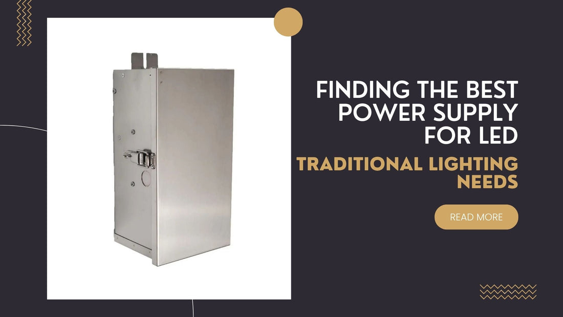 Finding the Best Power Supply for LED and Traditional Lighting Needs
