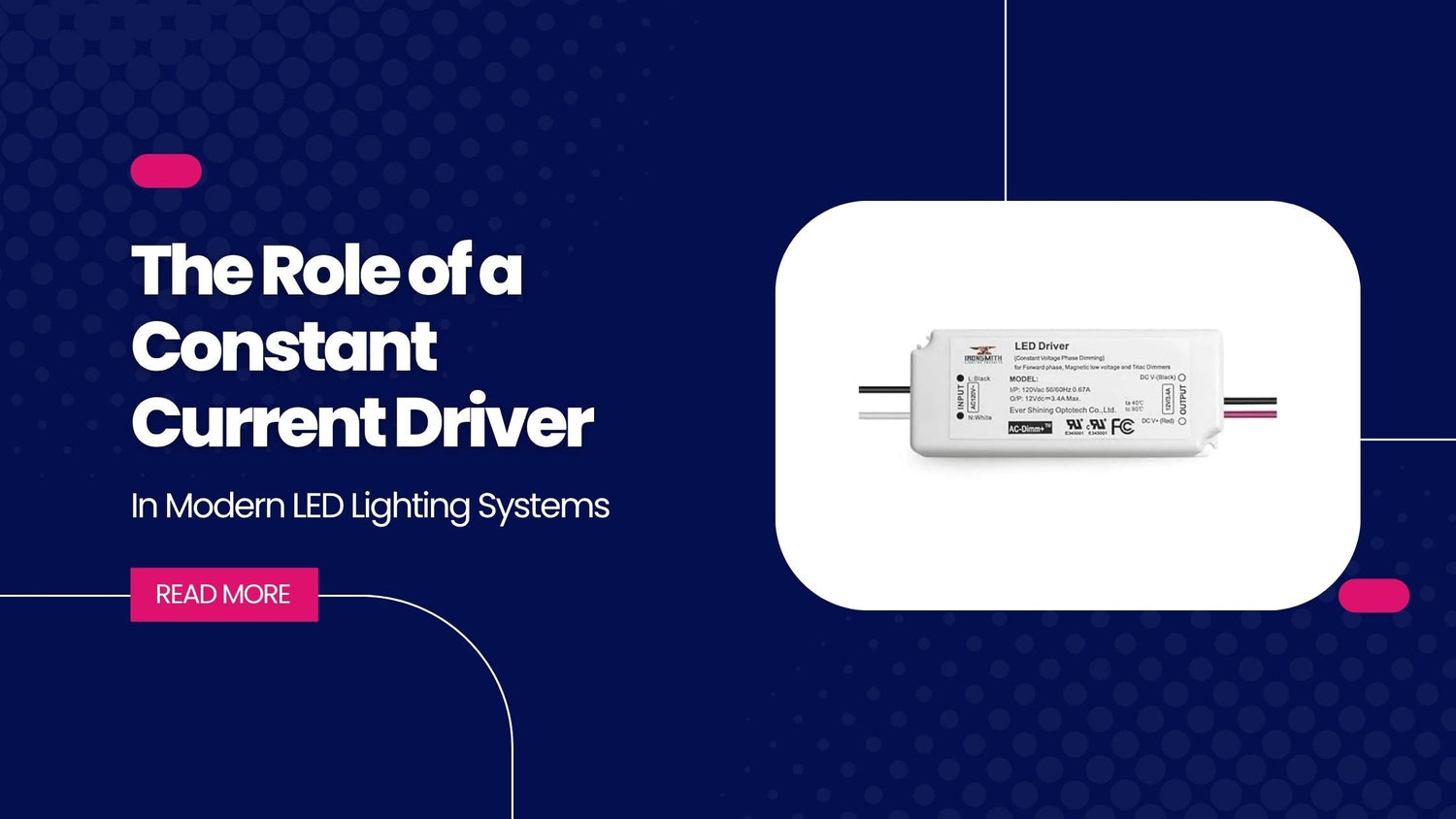 Constant Current Driver: How It Works & Applications – Ironsmith Lighting