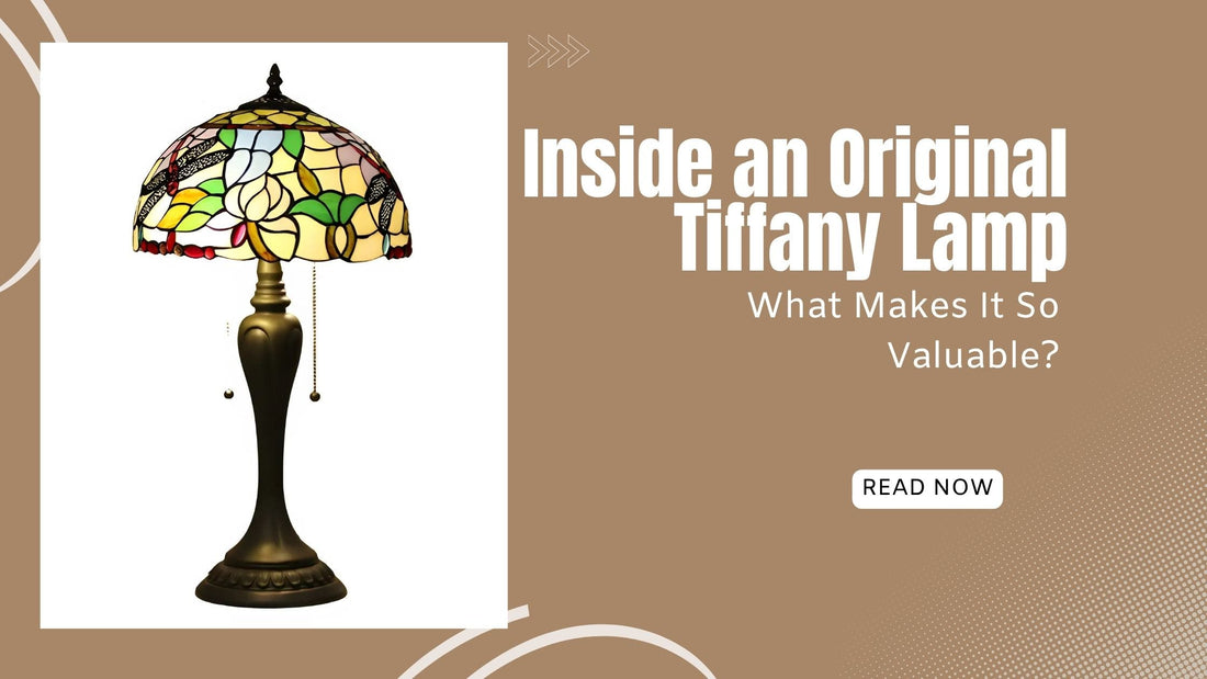 Inside an Original Tiffany Lamp: What Makes It So Valuable?