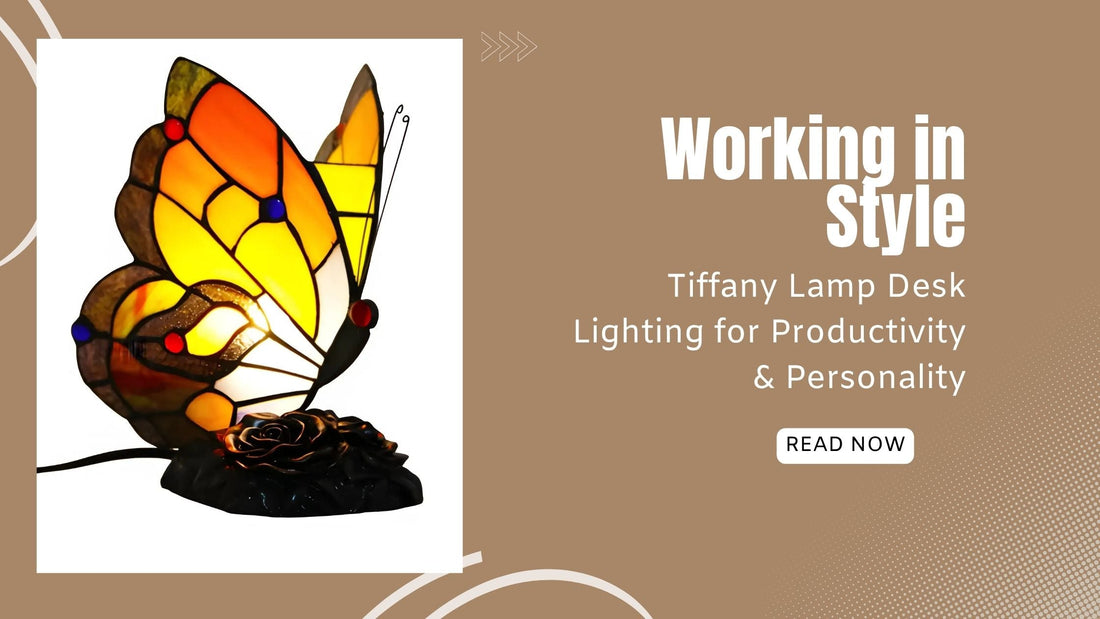 Working in Style: Tiffany Lamp Desk Lighting for Productivity & Personality