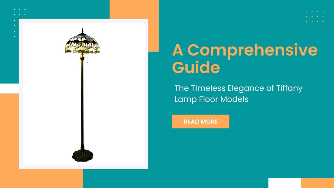 The Timeless Elegance of Tiffany Lamp Floor Models: A Comprehensive Guide