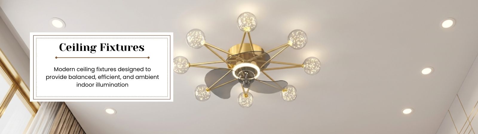 Ceiling fixtures